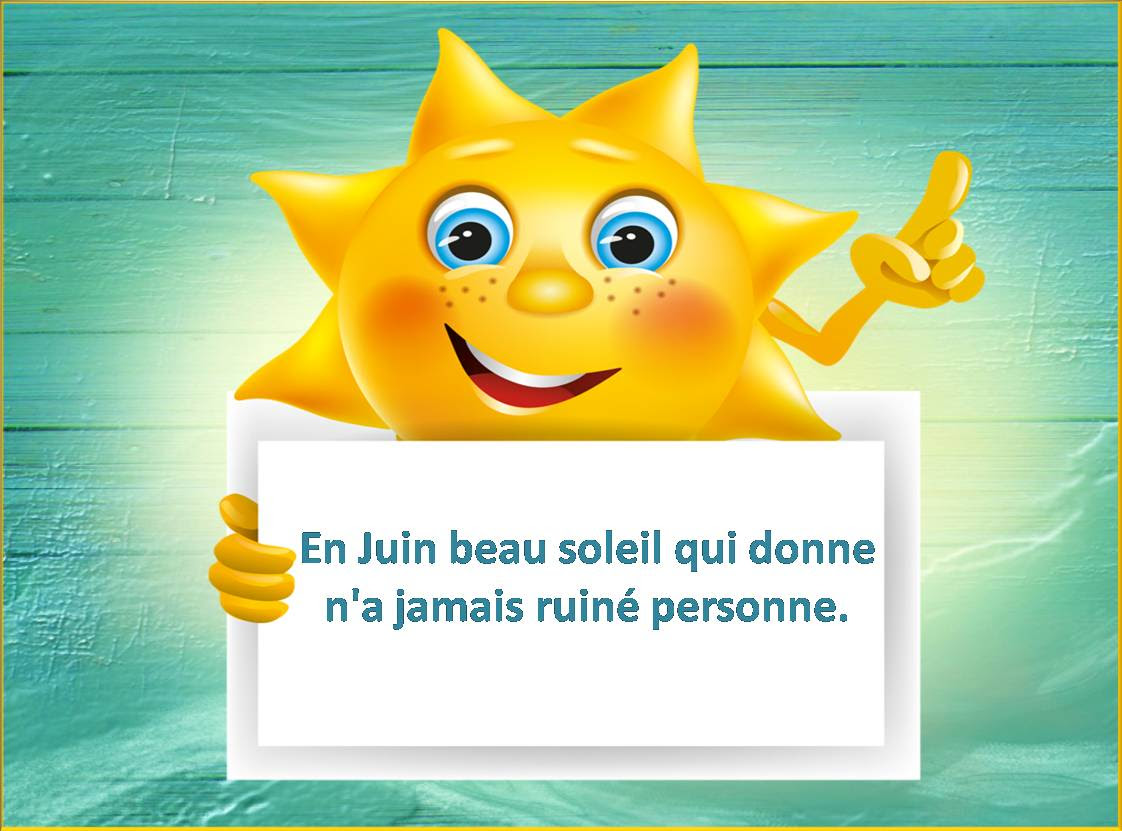 Î‘Ï€Î¿Ï„Î­Î»ÎµÏƒÎ¼Î± ÎµÎ¹ÎºÏŒÎ½Î±Ï‚ Î³Î¹Î± En juin, soleil qui donne n'a jamais ruinÃ© personne