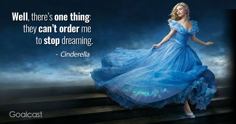 Here are 31 cinderella quotes to. 31 Cinderella Quotes To Make You Believe In Your Dreams Again