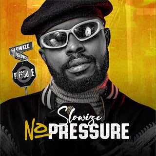 Music: Slowize - No Pressure