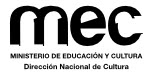 Ministerio de Educación y Cultura - Dirección Nacional de Cultura