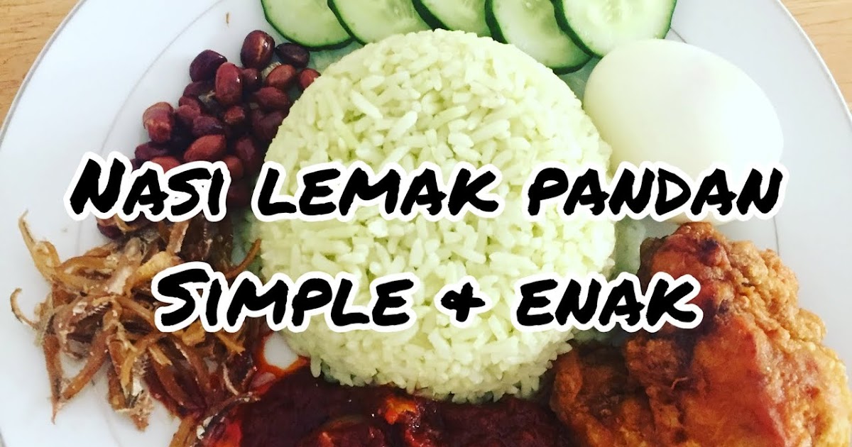 Resipi Nasi Lemak Kukus - Resepi Bergambar