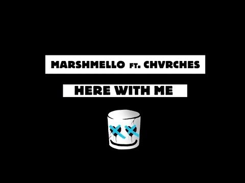 Musicinsideu Here With Me Marshmello Ft Chvrches