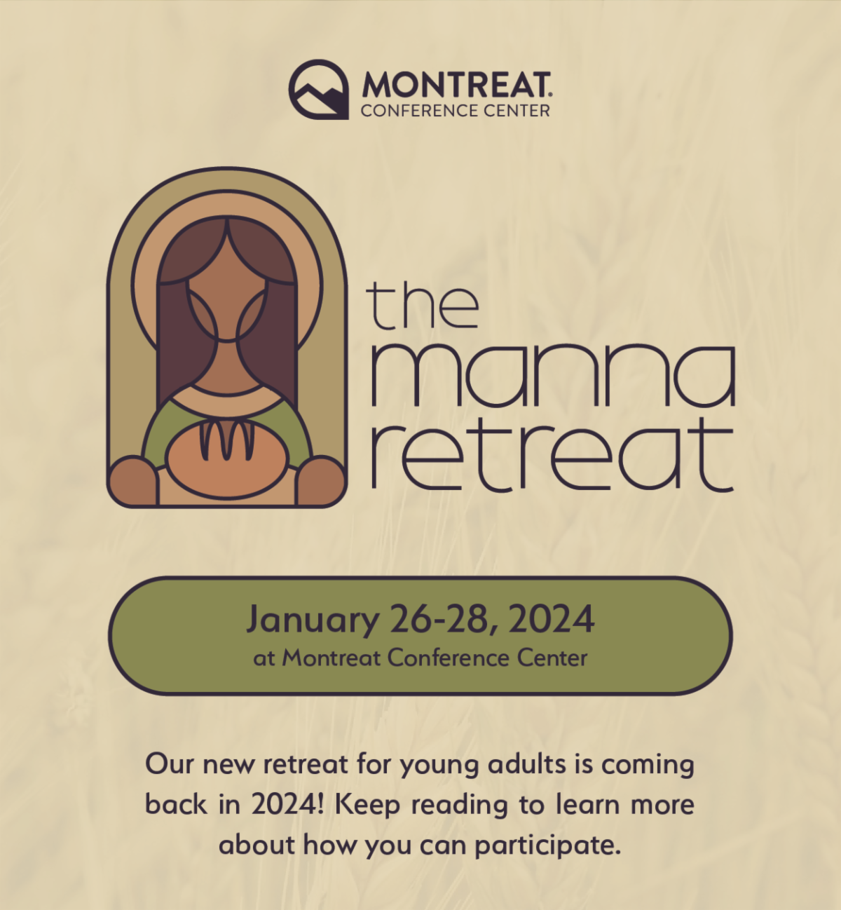 The Manna Retreat: January 26-28, 2024 at Montreat Conference Center - Our new retreat for young adults is coming back in 2024! Keep reading to learn more about how you can participate.