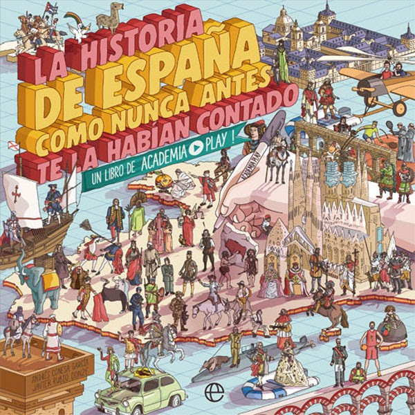 Portada de La Historia de España como nunca antes te la habían contado