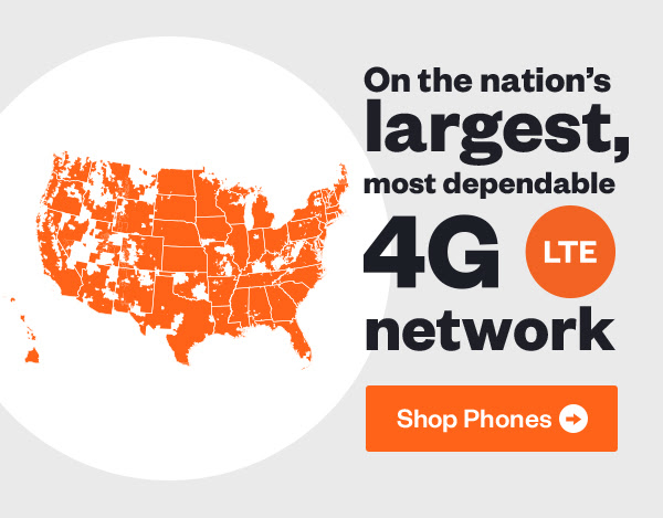 On the nation's largest, most dependable 4G LTE network | Shop Phones