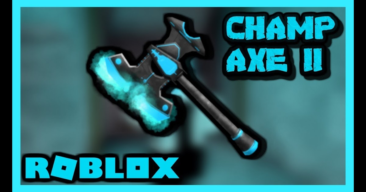 Roblox Assassin Champion Axe Roblox Hackers - roblox fortnite manoyek www roblox free accounts