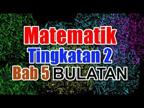 Cikgu Azman: Matematik Tingkatan 2 Bab 5 Bulatan KSSM