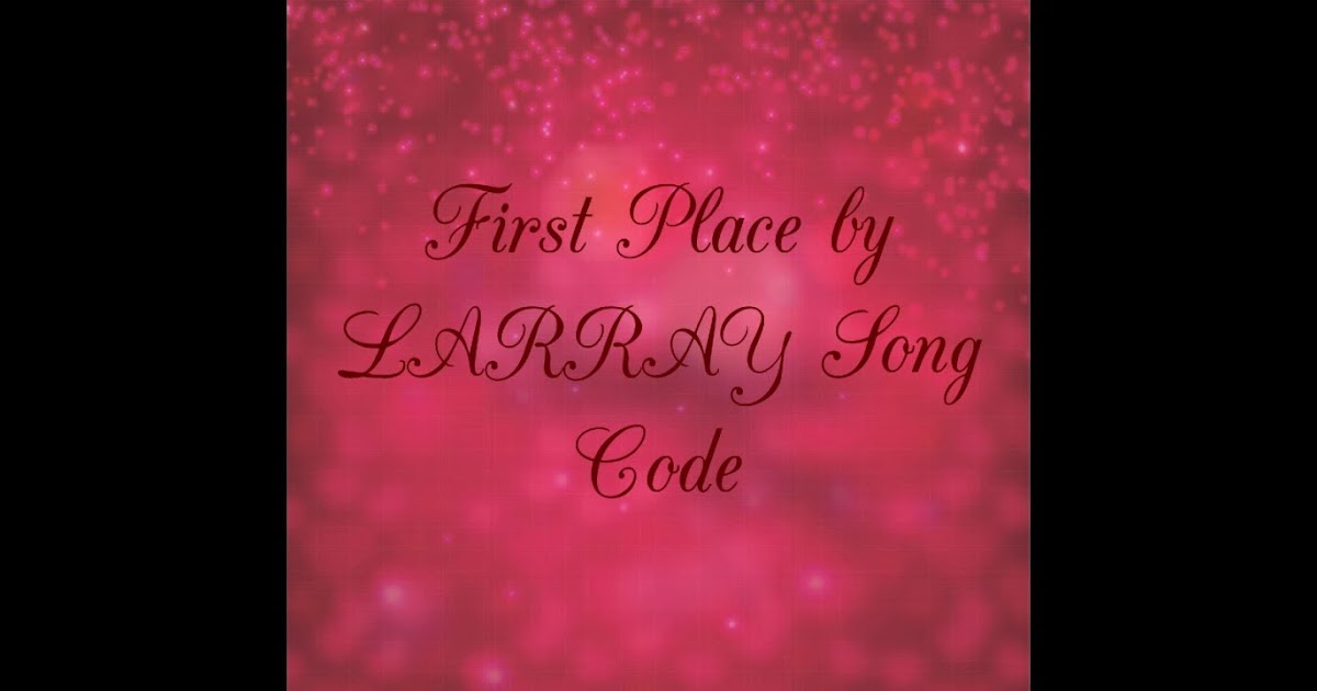 First Place Remix Last Place By Larray Ft Twaimz Roblox Free - what is larrays roblox name 2020