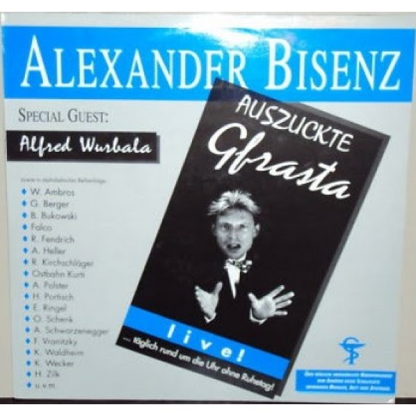 Alexander bisenz stand über 40 jahre auf den kabarettbühnen des landes. Alexander Bisenz Auszuckte Gfrasta