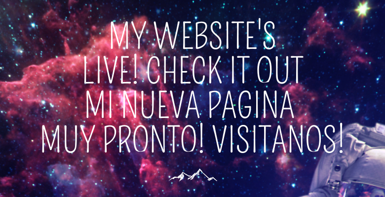 My Website's Live! Check It Outmi nueva pagina muy pronto! visitanos!