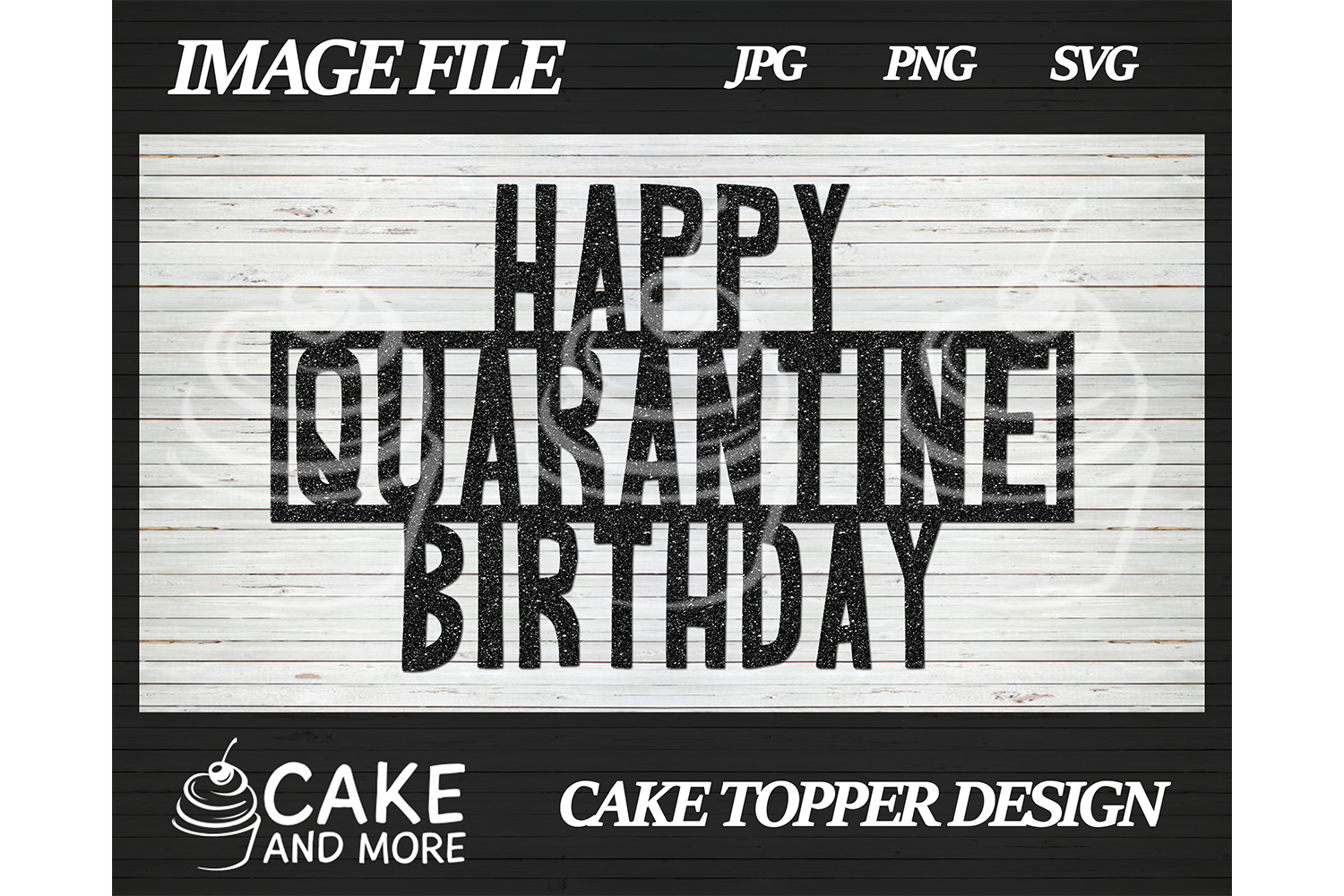 Free Free Happy Quarantine Birthday Svg Free 841 SVG PNG EPS DXF File