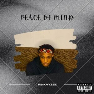 RB Kayzee - Peace Of Mind