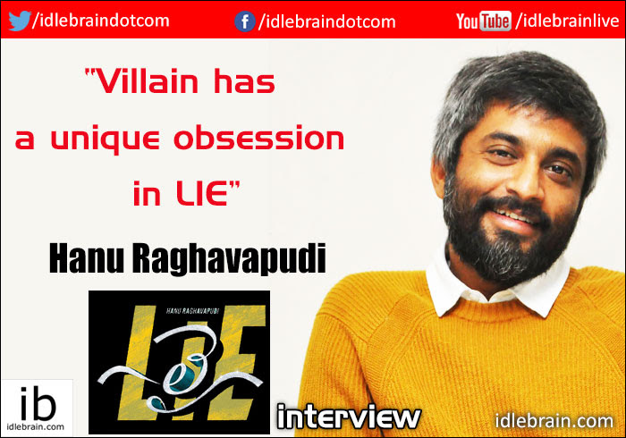 Tech graduate from bits pilani, with the help of his friend sunil krishna. Hanu Raghavapudi Interview About Lie Telugu Cinema Director