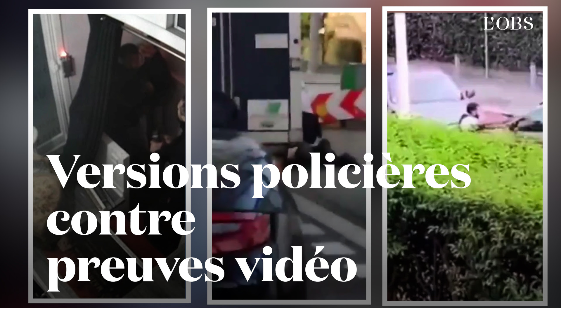Nahel, Cédric Chouviat, Michel Zecler... Quand les vidéos démentent les versions des policiers