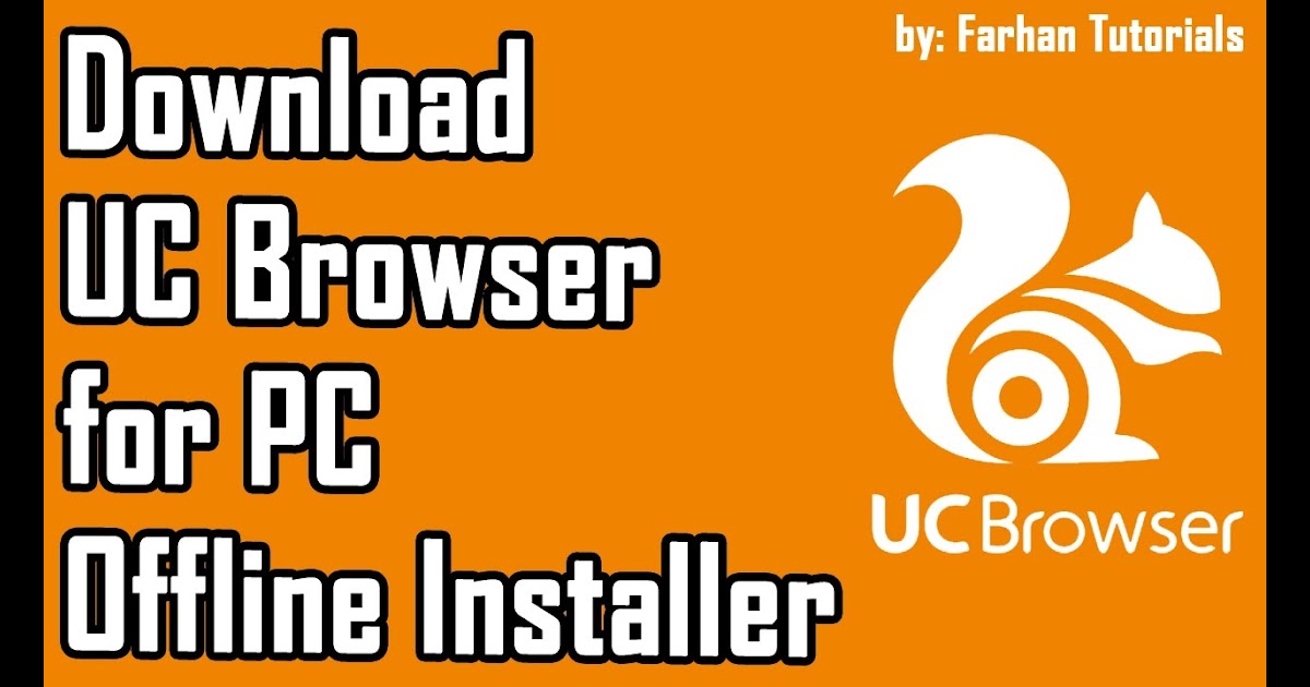 Uc Browser Download Windows 10 Pc : Uc Browser For Pc ...
