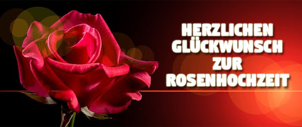 Whatsapp Glückwünsche Zur Rosenhochzeit : Rosenhochzeit ...