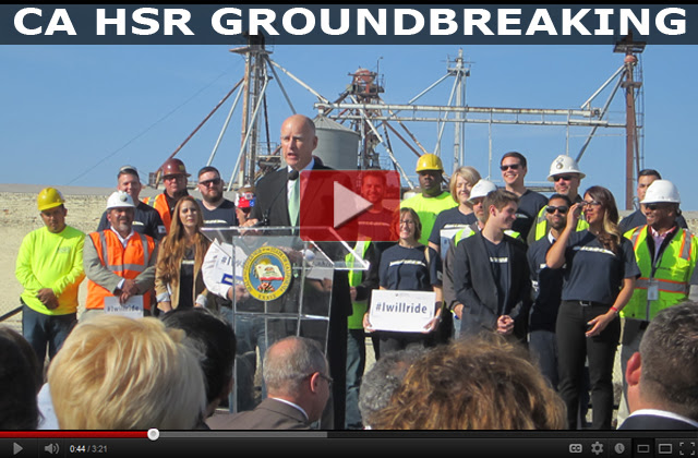 Governor Jerry Brown Launches High Speed Rail in America!
