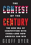 Image of The Contest of the Century: The New Era of Competition with China--and How America Can Win