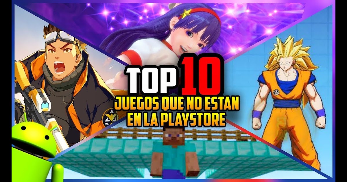 Juegos Que No Estan En Play Store 2019 - Tengo un Juego