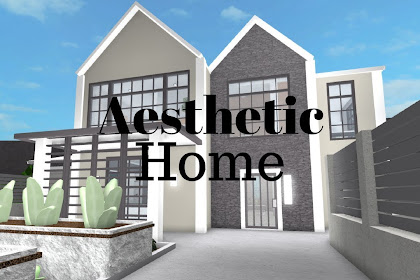 Aesthetic House Ideas Bloxburg