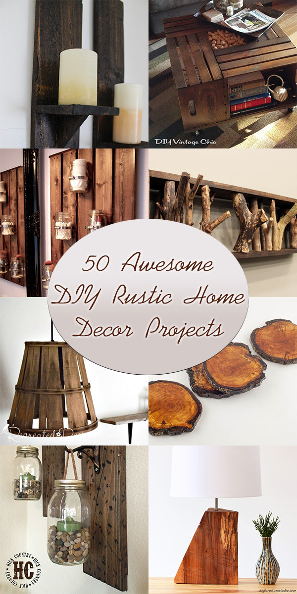 Whether your style is country chic and rustic is a major theme, or if you're just incorporating a. 50 Awesome Diy Rustic Home Decor Projects