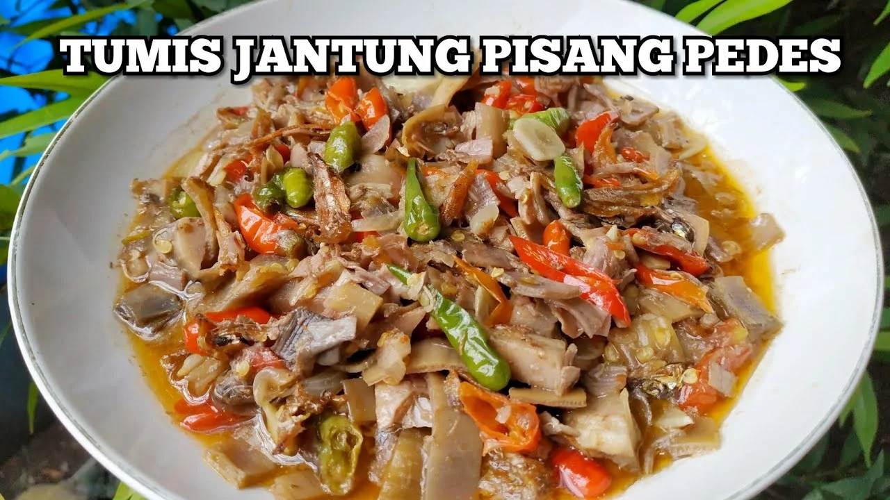 Resep Memasak Jantung Pisang - Resep Tumis Jantung Pisang Teri Pedas