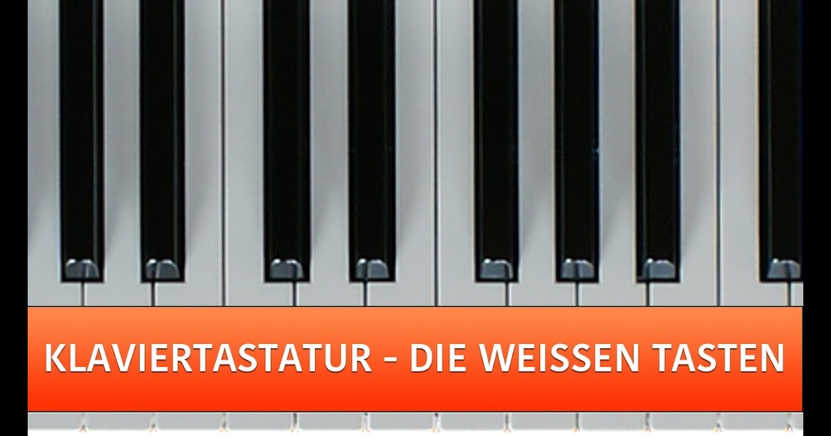 Klaviertastatur Beschriftet : Klaviertastatur Pdf - Vom ...