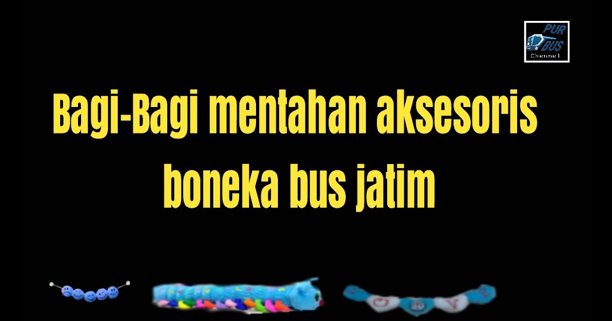 35 Ide Stiker  Aksesoris Bussid  Boneka Gantung Aneka 