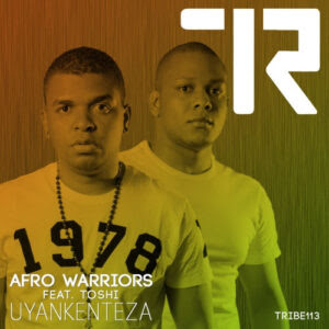 Afro Warrios feat. Toshi - Uyankenteza (Argento Dust Remix)