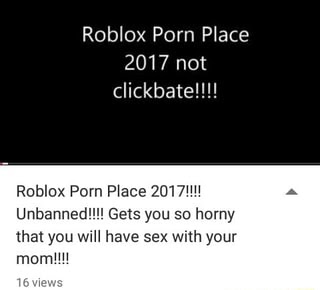 Unbanned Roblox Sex Games - how to find sex games on roblox 2018 roblox generator com