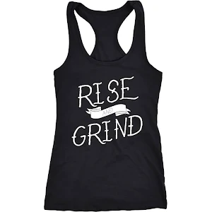Womens Rise And Grind Funny Workout Fitness Tank Top Gym
