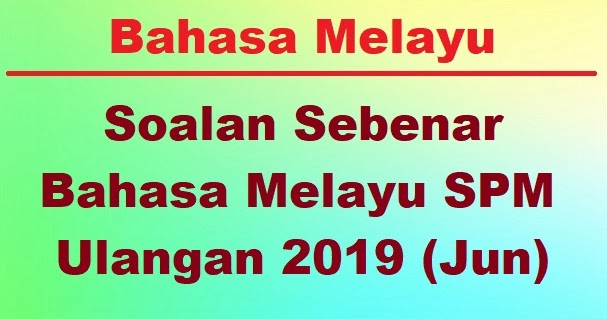 Soalan Spm Ulangan 2019 Sejarah Kertas 2 - Persoalan x