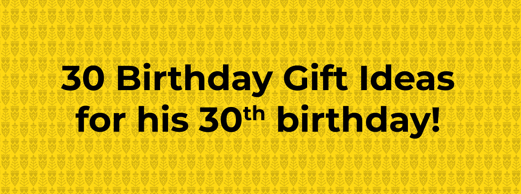 Try a new gifting angle this spring by giving the gift of entertainment with scribd! 30 Gifts For His 30th Birthday Spoonful Of Positivity