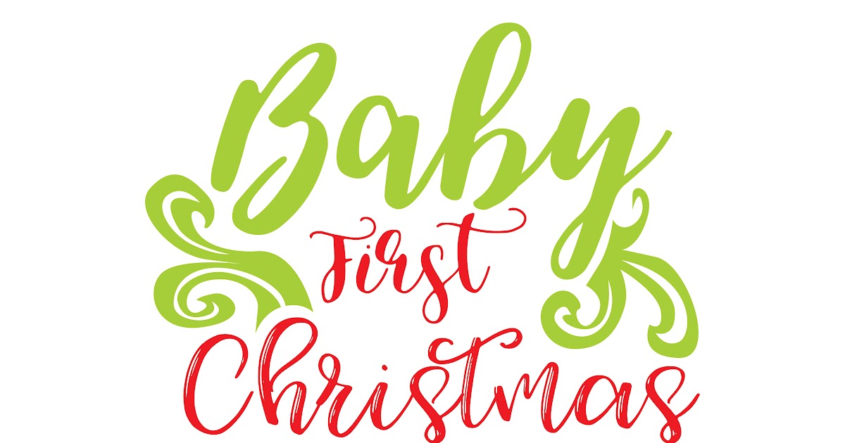 Download Baby First Christma Svg Free - Mask Free Christmas ...