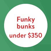 Funky bunks under $350