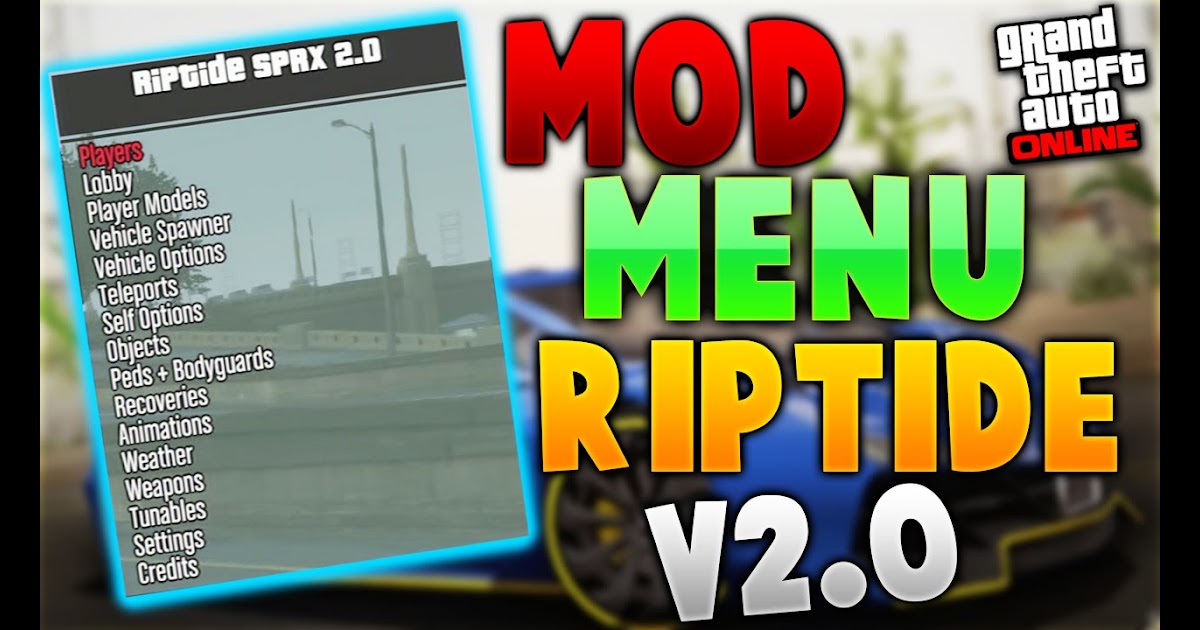 Mod Menu Increible Riptide V2 0 Muy Completo Gratis No Congela Hacks Gta5 Online 1 26 Camilomodzz Buy Tips