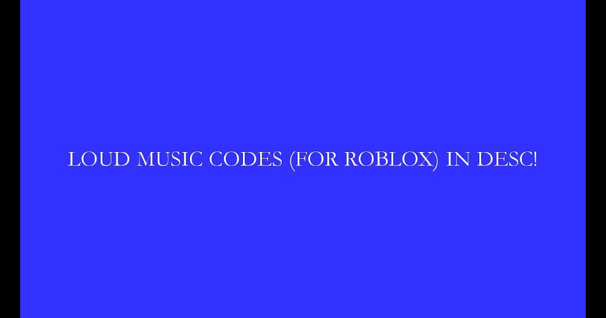 Loud Roblox Boombox Ids Codes For Free Robux 2019 - 