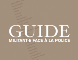 Guide du militant·e face à la police