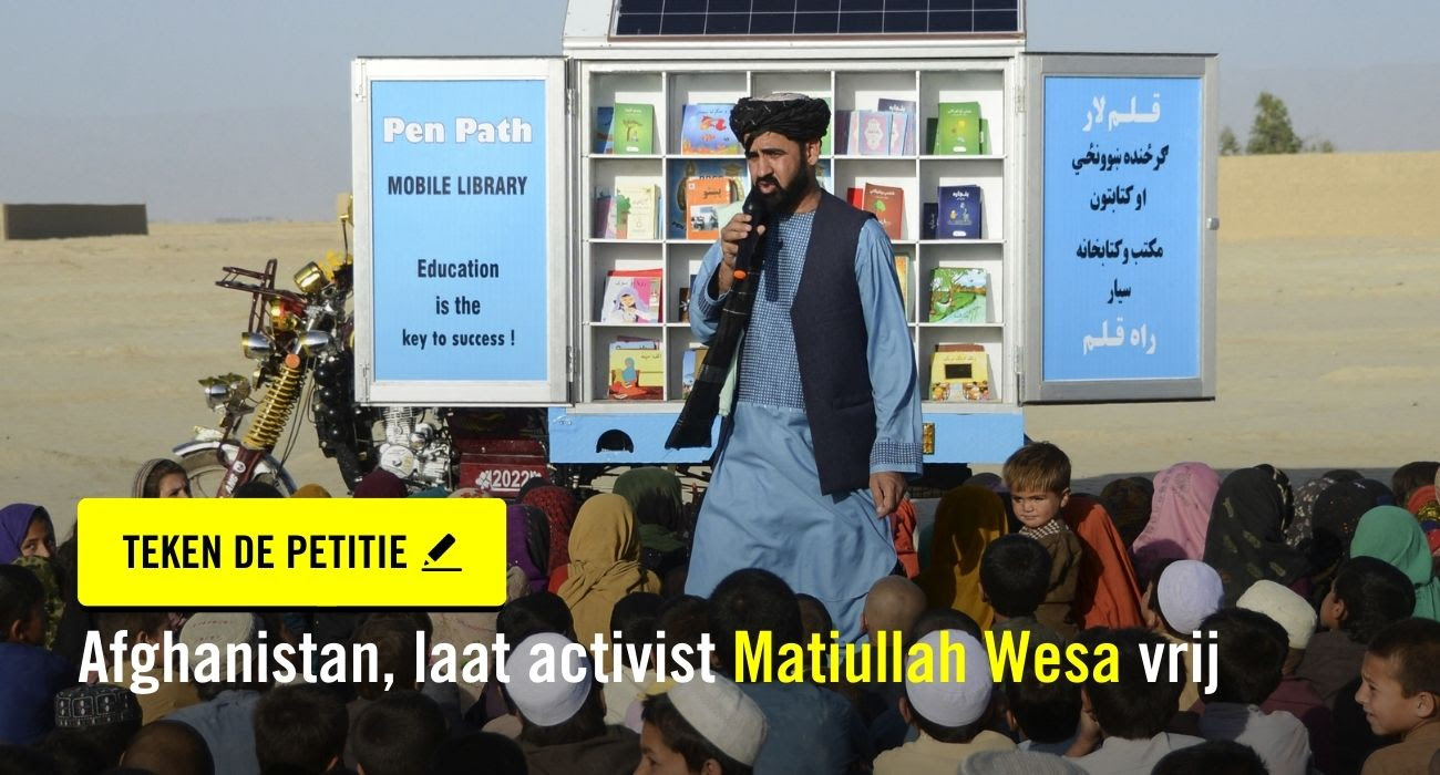 Afghanistan, laat Matiullah Wesa onmiddellijk vrij   