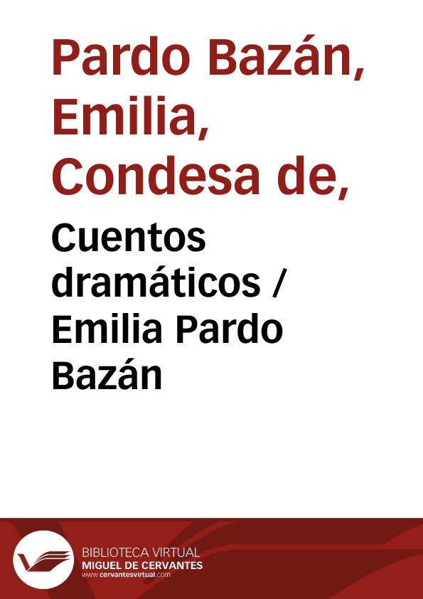 Otros ven lo que hacen los más despiertos y empieza el comportamiento en manada. Cuentos Dramaticos Emilia Pardo Bazan Biblioteca Virtual Miguel De Cervantes