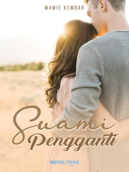 Meski pun begitu cinta tumbuh di antara kedua nya, dan mengubah sikap keras. Suami Pengganti