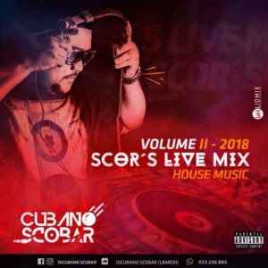 Dj Cubano - ScobarScor's Live Mix Vol. II