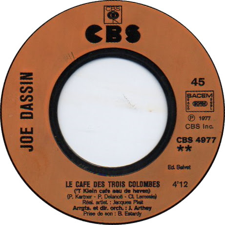 Claude lemesle & jean baudlot & joe dassin & pierre delanoë. 45cat Joe Dassin A Toi Le Cafe Des Trois Colombes T Klein Cafe Aau De Haven Cbs France Cbs 4977
