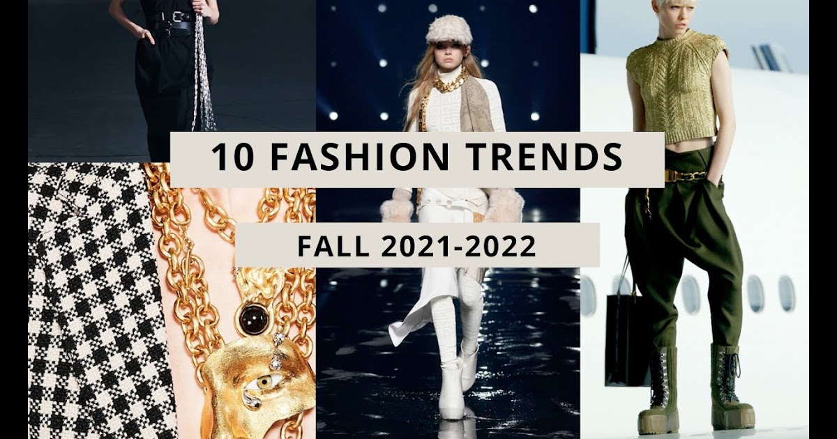  Fashion  Trend  2022  Summer 2022 2022 Autumn Winter Core 