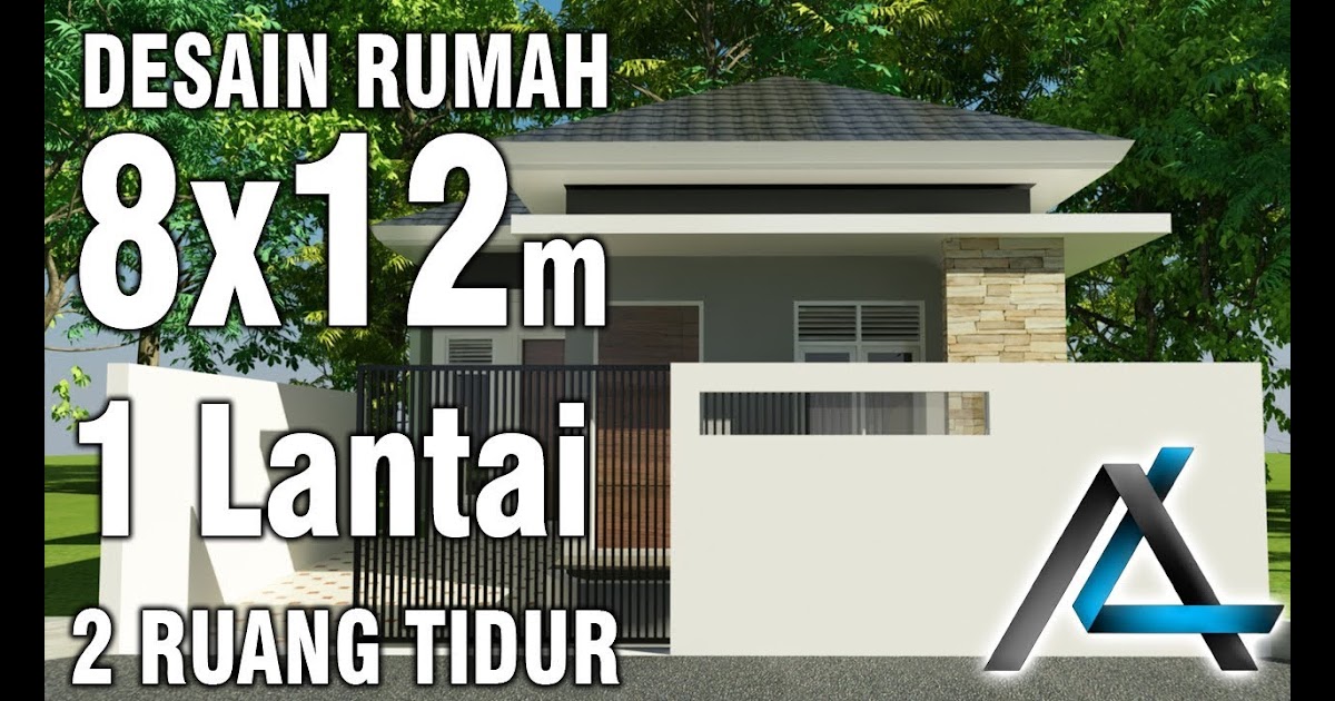 Desain Rumah  Minimalis Ukuran 8x12  Meter Berbagai Ukuran