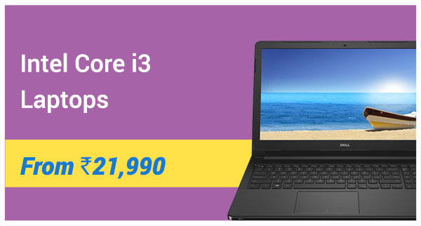 Core i3 Laptops starting at Rs. 21990