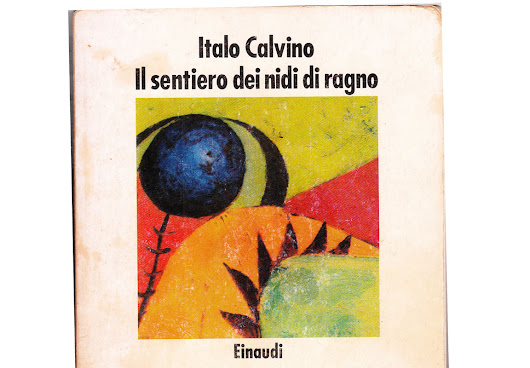 Cit. Il sentiero dei nidi di ragno, Italo Calvino