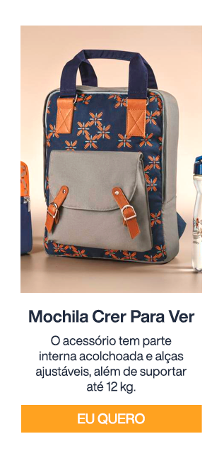 Mochila Crer Para Ver. Eu Quero