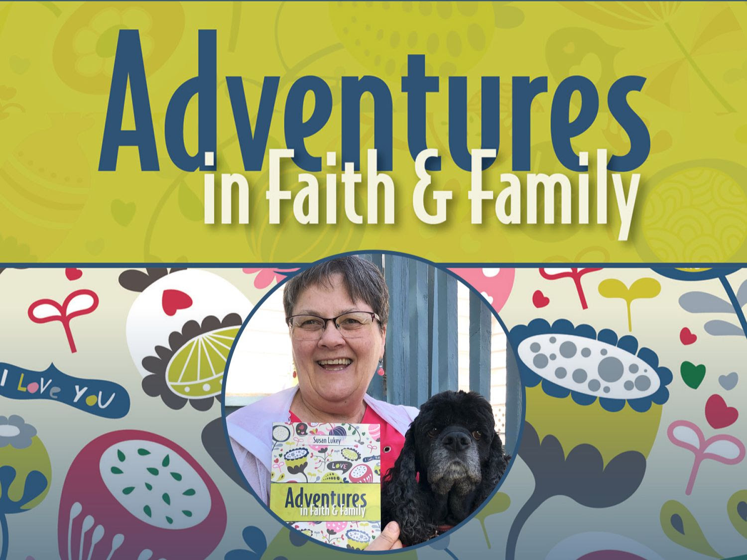 Adventures in Faith & Family book with Susan Lukey (author) picture 