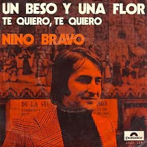 Nino bravo — te amaré (remastered 2016). 45cat Nino Bravo Un Beso Y Una Flor Te Quiero Te Quiero Polydor Netherlands 2121 129